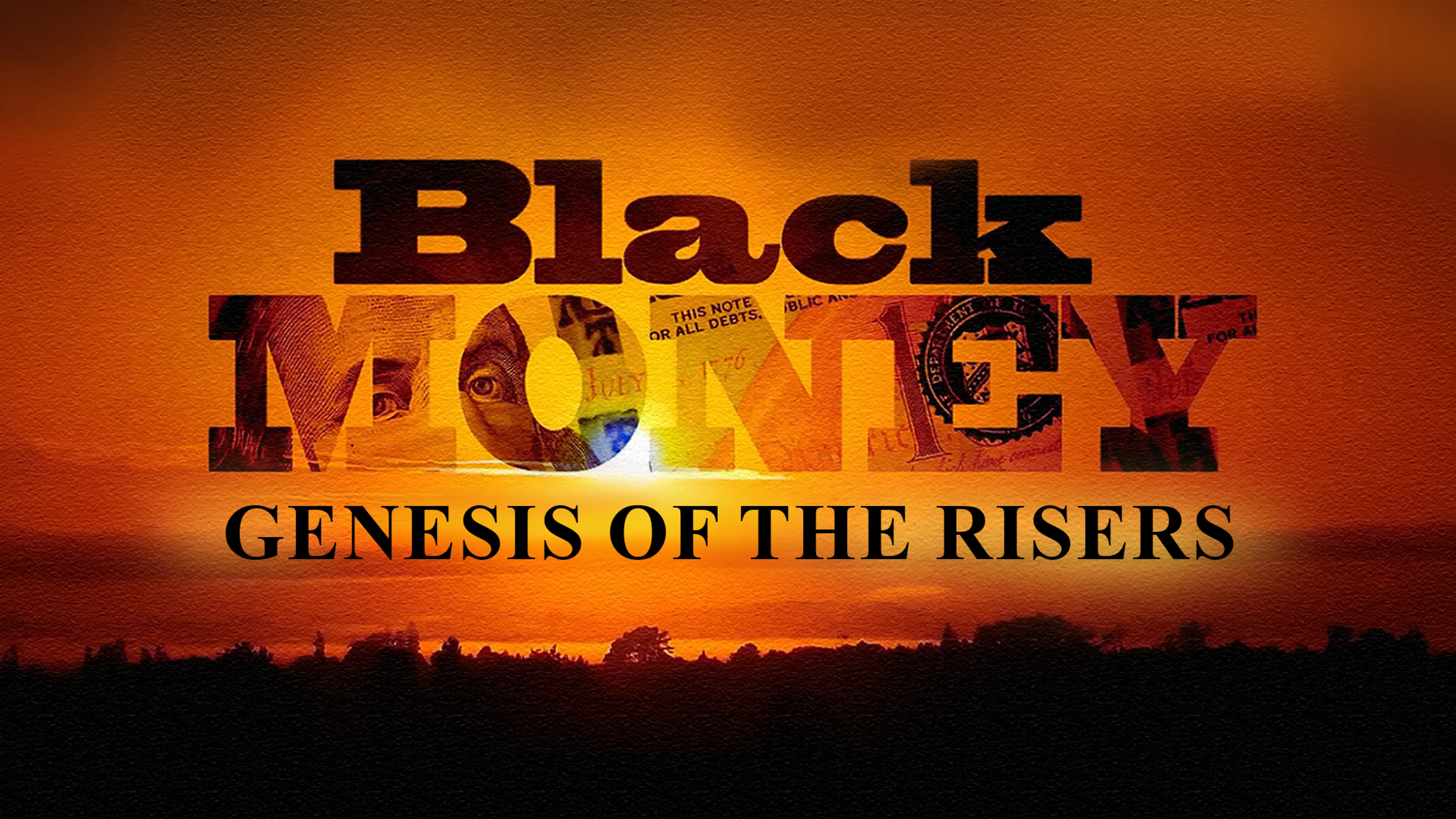 Black Money: Genesis of the Risers poster